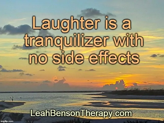 LeahBensonTherapy.com Blog Post laughter is a tranquilizer