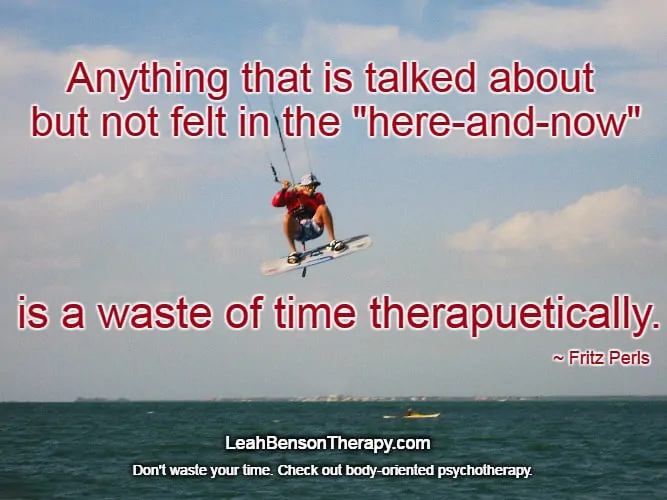 LeahBensonTherapy.com Blog Post therapy here and now