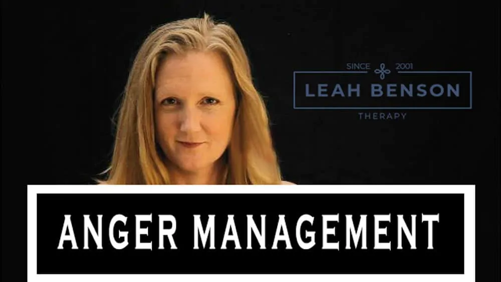 Anger Management video with Leah Benson Therapy