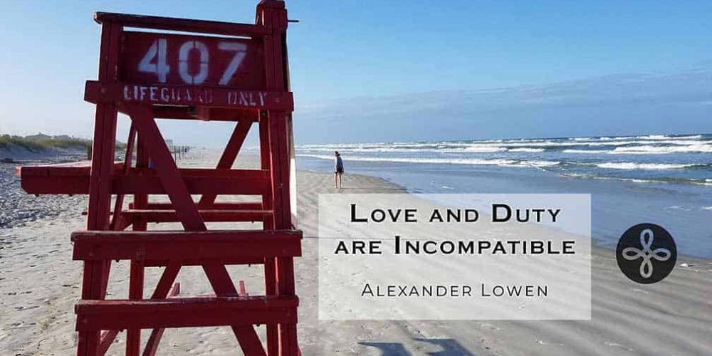 New Smyrna, FL Lifeguard stand with quote by Alexander Lowen, "Love and Duty are Incompatible"