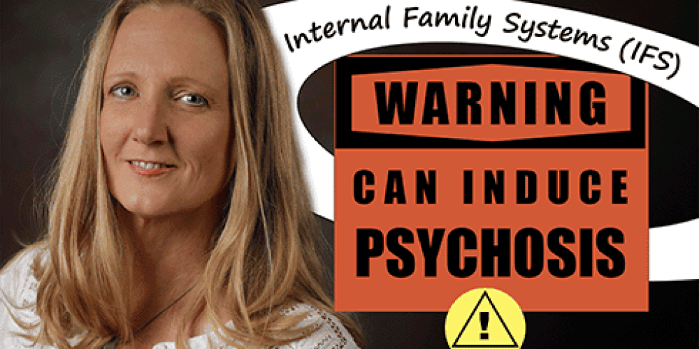 Photo of Leah Benson. Internal Family Systems (IFS) WARNING - CAN INDUCE PSYCHOSIS